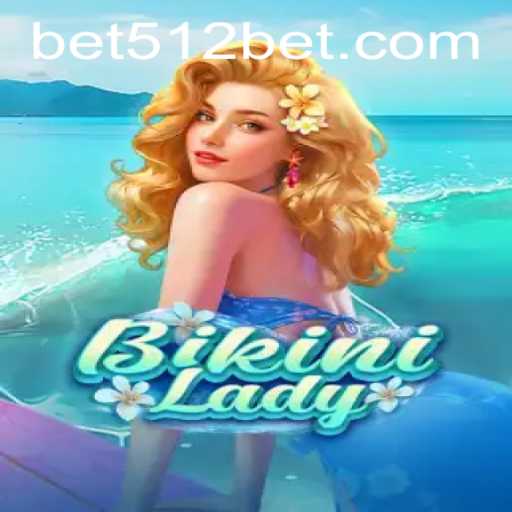 Explore the Thrilling World of BikiniLady with Bet512