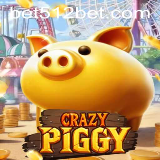 Exploring the Exciting World of CrazyPiggy: An In-depth Guide to Bet512 Gaming